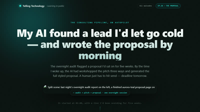 My AI found a lead I'd let go cold — and wrote the proposal by morning
